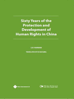 cover image of Sixty Years of the Protection and Development of Human Rights in China